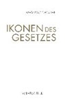 Ikonen des Gesetzes - CACCIARI,  Massimo - 9783770563791