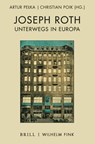 Joseph Roth unterwegs in Europa - Artur Pelka - 9783770565665