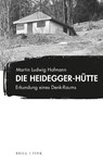 Die Heidegger-Hütte - Martin Ludwig Hofmann - 9783770568383