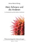 Mein Schmerz und die Anderen - Anna Maria König - 9783770569281