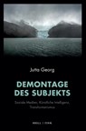 Demontage des Subjekts - Jutta Georg - 9783770570904