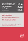 Perspektiven bibelwissenschaftlicher Hochschuldidaktik - Stefan Fischer ; Thomas Wagner ; Melanie Köhlmoos - 9783772000515