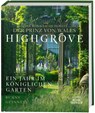 Highgrove - Seine Königliche Hoheit der Prinz von Wales ; Bunny Guinness - 9783772431159