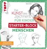 Die Kunst des Zeichnens für Kinder Starter-Block - Menschen - Gecko Keck - 9783772444579