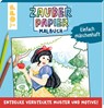 Zauberpapier Malbuch Einfach märchenhaft - Natascha Pitz - 9783772444777