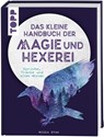 Das kleine Handbuch der Magie und Hexerei - Midia Star - 9783772453632