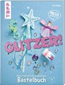 Glitzer! - Pia Deges - 9783772484841