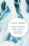 Vom Wirken der Engel - Rudolf Steiner - 9783772501524