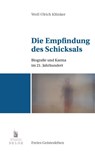 Die Empfindung des Schicksals - Wolf-Ulrich Klünker - 9783772512919