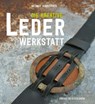 Die kreative Lederwerkstatt - Helmut Hinrichsen - 9783772527555