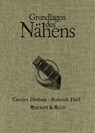 Grundlagen des Nähens - Carolyn Denham ; Roderick Field - 9783772528507
