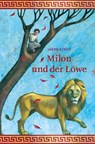 Milon und der Löwe - Jakob Streit - 9783772529498