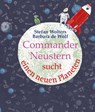 Commander Neustern sucht einen neuen Planeten - Stefan Wolters - 9783772531187