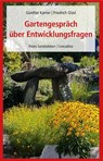 Gartengespräch über Entwicklungsfragen - Günther Karner ; Friedrich Glasl - 9783772531804