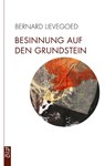 Besinnung auf den Grundstein - Bernard C. J. Lievegoed - 9783772533112