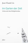 Im Garten der Zeit - Jean-Claude Lin - 9783772534515