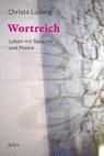 Wortreich - Christa Ludwig - 9783772534546