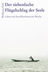 Der siebenfache Flügelschlag der Seele - Wolfgang Held - 9783772540875