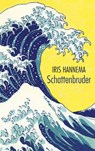 Schattenbruder - Iris Hannema ; Katsushika Hokusai - 9783772546112