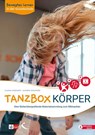 Bewegtes Lernen in der Grundschule: Tanzbox Körper - Claudia Hanfgarn ; Johanna Schlösser - 9783772718083