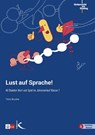 Lust auf Sprache! - Timo Brunke - 9783772718243