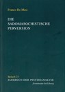 Die sadomasochistische Perversion - Franco De Masi - 9783772824456