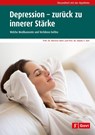 Depression - zurück zu innerer Stärke - Martina Hahn ; Sibylle Roll - 9783774114302