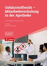 Gefahrstoffrecht - Mitarbeiterschulung in der Apotheke - Ute Stapel ; Marie-Christin Stollner - 9783774116924