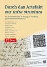 Durch das Artefakt zur infra structura - Christop Friedrich ; Markus Grief ; Elisabeth Huwer - 9783774117303