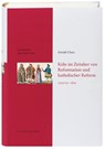 Köln im Zeitalter von Reformation und katholischer Reform 1512/13-16410 - Gérald Chaix - 9783774304468