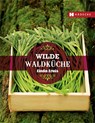 Wilde Waldküche - Linda Louis - 9783775006286