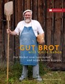 Gut Brot will Weile haben - Günther Weber ; Dieter Ott - 9783775006538