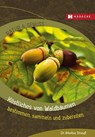 Köstliches von Waldbäumen - Markus Strauß - 9783775008020