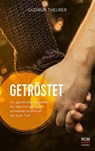 Getröstet - Gudrun Theurer - 9783775160292