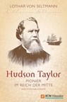 Hudson Taylor - Lothar von Seltmann - 9783775170284