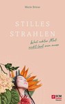 Stilles Strahlen - Marie Briese - 9783775175555