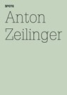 Anton Zeilinger - Anton Zeilinger - 9783775731058