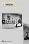 Tal Sterngast. Twelve Paintings - Michael Eissenhauer ; Tal Sterngast ; Neil Holt - 9783775749077
