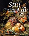 Still Life: Timeless Beauty - Kathrin Jacobsen - 9783775751148