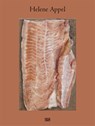 Helene Appel Among Tress (Bilingual edition) - Matilde Felix ; Davide Ferri ; Rosanna Mclaughlin ; Studio Manuel Raeder - 9783775752596