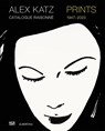 Alex Katz Catalogue Raisonné: Prints 1947-2022 - Vivien Bittencourt ; Vincent Katz ; Marietta Mautner Markhof ; Carter Ratcliff - 9783775753944