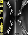 Kingdom of the Ill - Bart van der Heide ; Amy Berkowitz ; Sara Cluggish ; Lynn Hershman Leeson ; Lioba Hirsch ; Mary Maggic ; Artur Olesch ; Pavel Pys ; P. Staff ; Studio Mut - 9783775754217