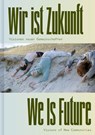 We is Future (Bilingual edition) - Museum Folkwang Essen ; Yussef Agbo-Ola (Olaniyi Studio) - 9783775756068