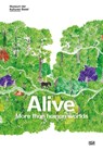 Alive: More than human worlds - Ursula Regehr ; Rosine Vuille ; Museum der Kulturen Basel - 9783775756242