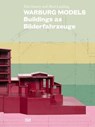 Warburg Models - Tim Anstey ; Mari Lending ; Dag Erik Elgin ; Uwe Fleckner ; Bill Sherman ; Elizabeth Sears ; Claudia Wedepohl ; Benedikt Reichenbach - 9783775757201