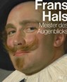Frans Hals - Jaap van der Veen ; Friso Lammertse ; Bart Cornelis ; Erik Eising - 9783775757492