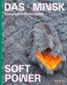 Soft Power (Bilingual edition) - Paola Malavassi ; Daniel Milnes ; Sarah Wassermann - 9783775758116
