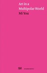 Art in a Multipolar World -  - 9783775758246