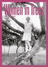 Women in Trees - Johanna Adorjan ; Rutger Fuchs - 9783775758345