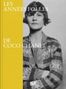 Les annees folles de Coco Chanel - Bronwyn Cosgrave - 9783775759069
